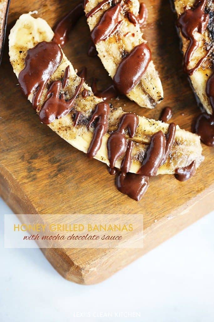 Honey Grilled Bananas With Mocha Chocolate Sauce Lexis Clean Kitchen