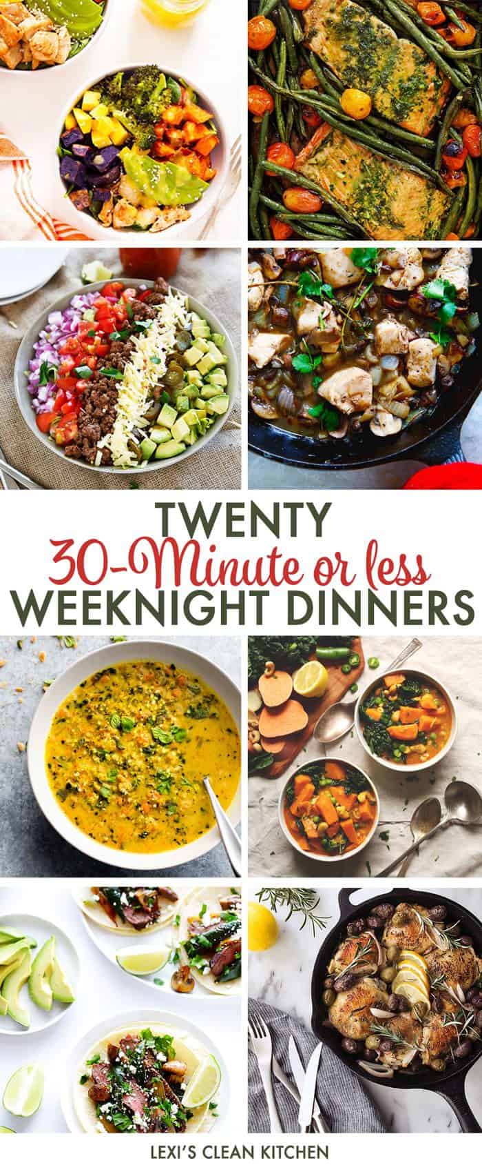 Twenty 30 Minute Or Less Weeknight Meals Lexis Clean Kitchen