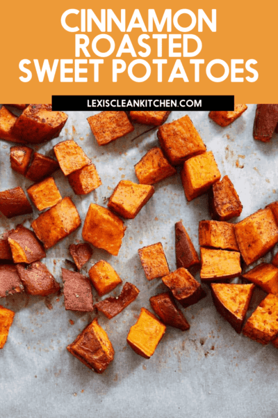 Roasted Cinnamon Sweet Potatoes