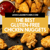 Gluten free chicken nuggets.