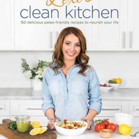 Lexi's Clean Kitchen Cookbook