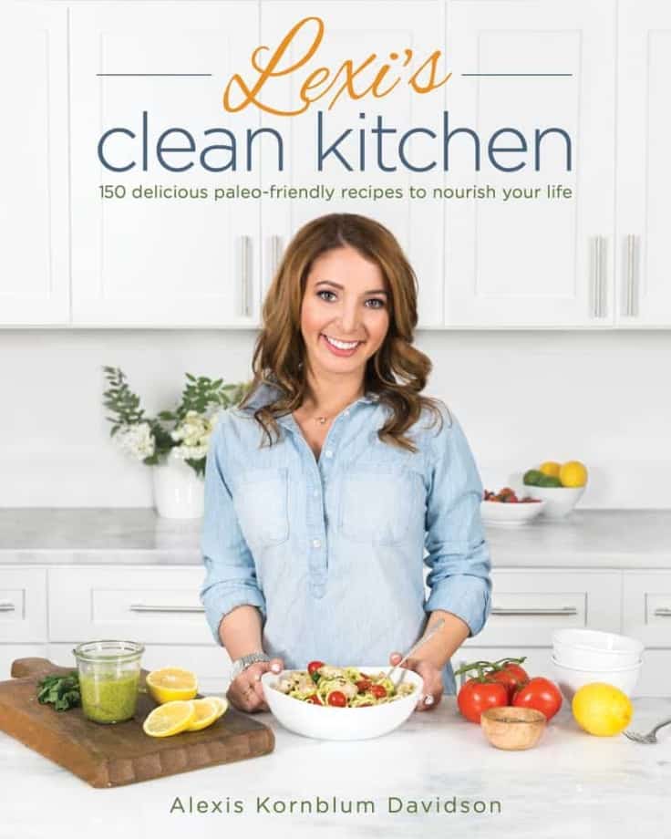 Lexi's Clean Kitchen Cookbook