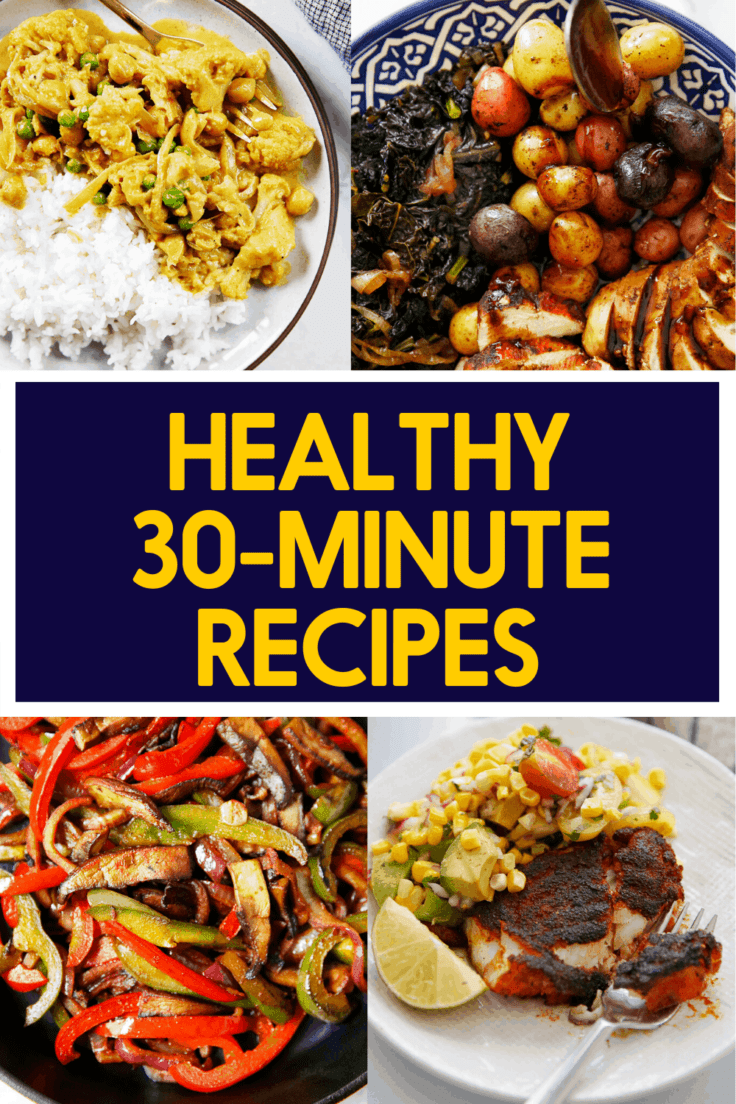 Healthy 30 Minute Meals