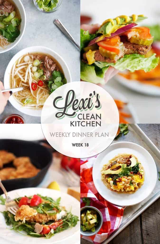 Lexi's Weekly Dinner Plan Week 18 - Lexi's Clean Kitchen