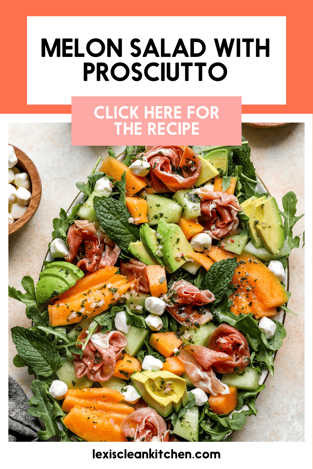 Melon and Prosciutto Salad with Avocado- Lexi's Clean Kitchen