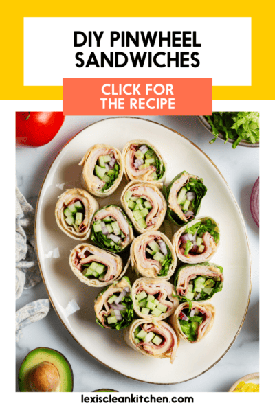 Pinwheel Sandwiches - Lexi's Clean Kitchen