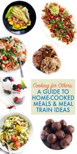 Cooking for Others: A Guide to Home-Cooked Meals & Meal Train Ideas - Lexi's Clean Kitchen