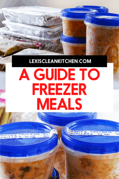 Ultimate Freezer Meals Guide (+ 60 Freezer Recipes) - Lexi's Clean Kitchen