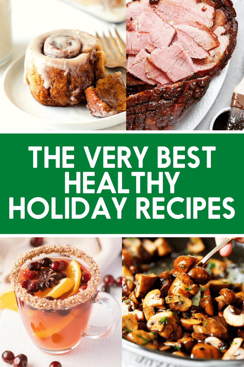 The Best Healthy Holiday Recipes