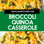 An image of broccoli quinoa casserole for pinterest.