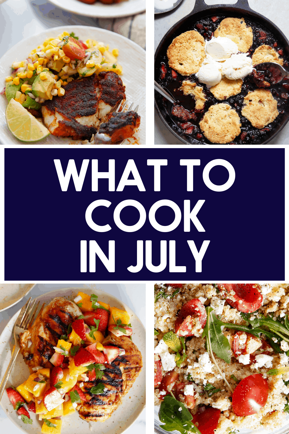 Recipes for July cooking.