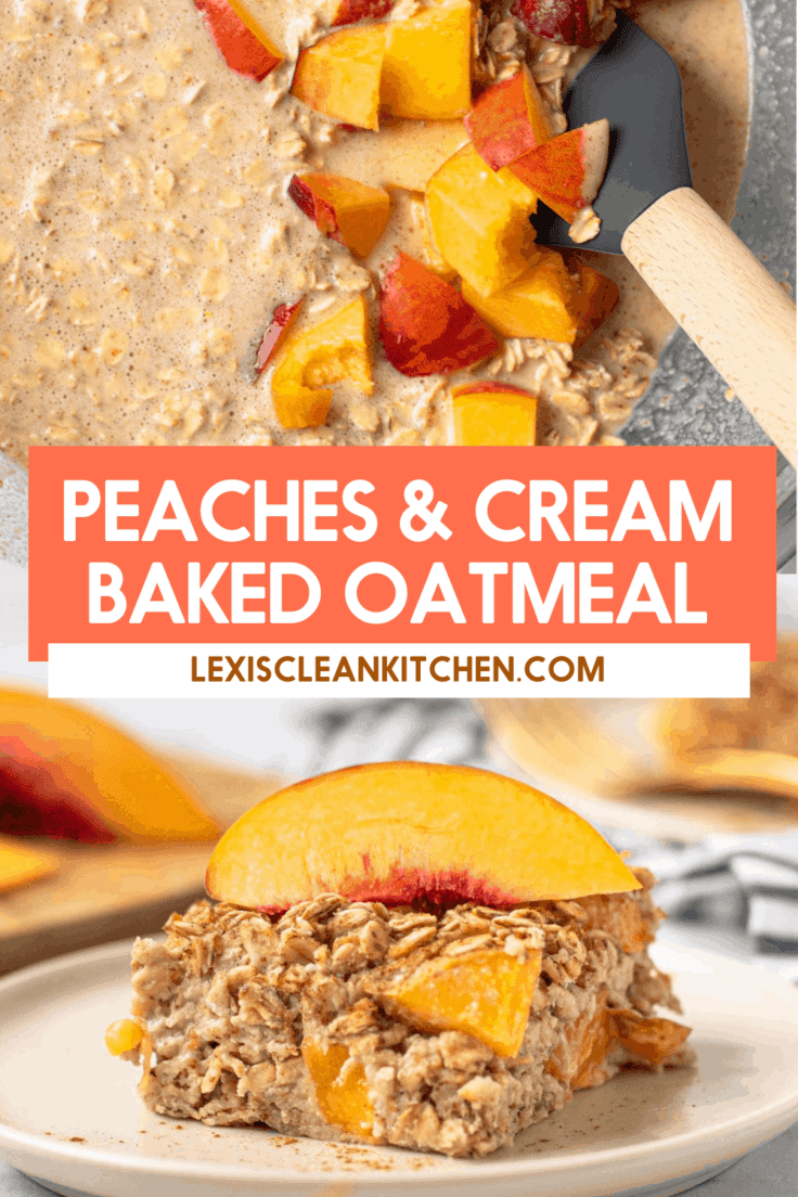 Peaches and Cream Baked Oatmeal