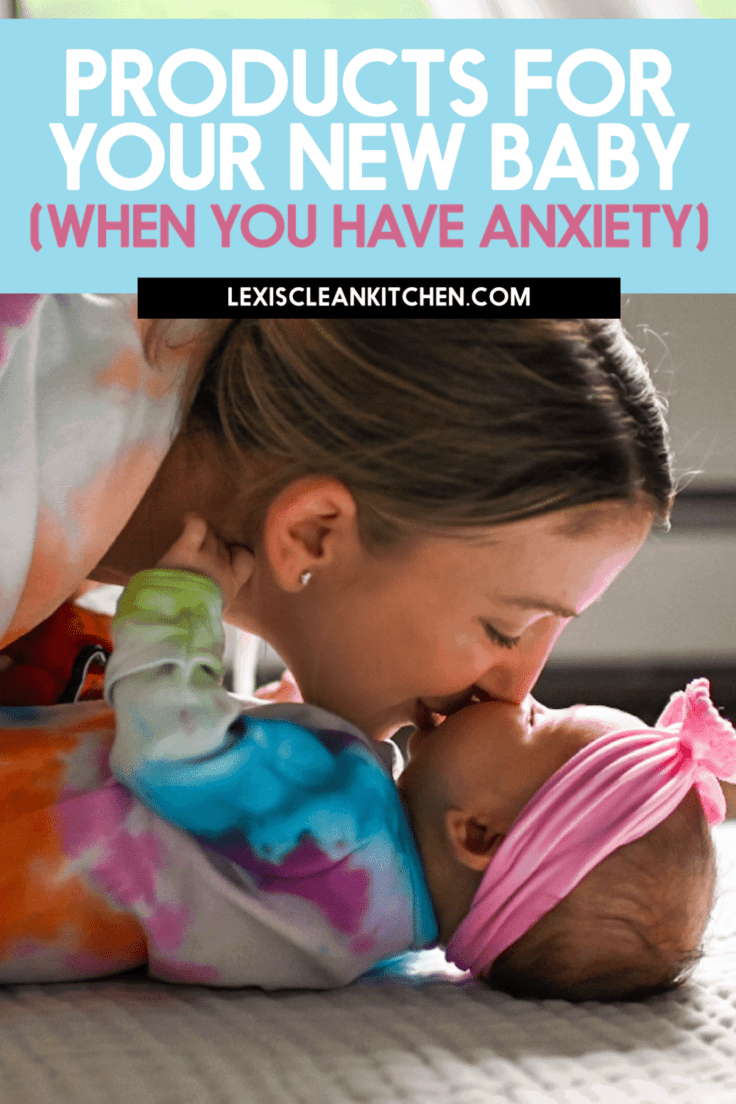 Products for your baby when you have anxiety.