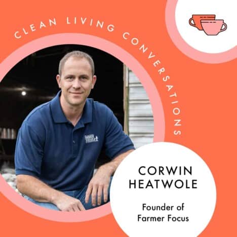 Q+A With Corwin Heatwole, Founder of Farmer Focus