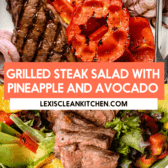 Grilled steak salad with pineapple and veggies.