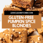 Gluten-Free Pumpkin Spice Blondies | Lexi's Clean Kitchen