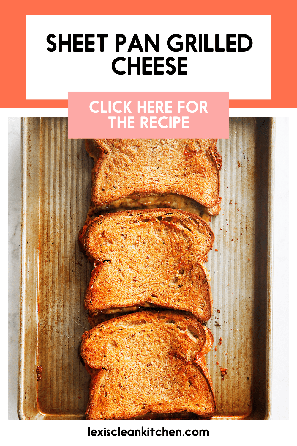 Sheet Pan Grilled Cheese Lexi's Clean Kitchen