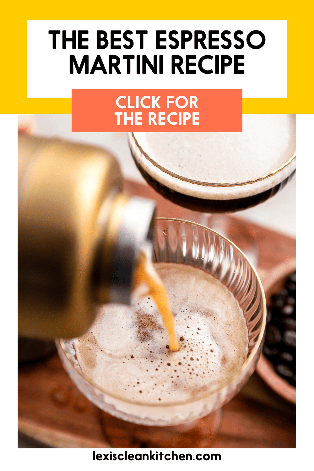 The Best Espresso Martini Recipe Lexi's Clean Kitchen